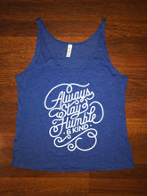 Load image into Gallery viewer, Always Stay Humble and Kind Women&#39;s Slouchy Tank - Royal Blue